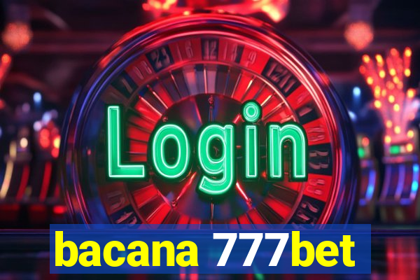 bacana 777bet